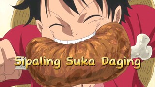 Makanan yang Disukai dan tidak Disukai Luffy