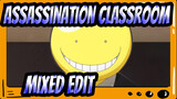Assassination Classroom-Mixed Edit