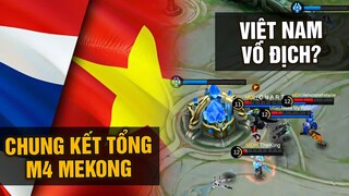 MLBB | CHUNG KẾT TỔNG M4 MEKONG: MDH (Vietnam) - IDNS (Thailand): VIỆT NAM VÔ ĐỊCH! | Tốp Mỡ