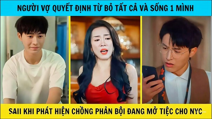 PHIM BỮA TIỆC CUỐI CÙNG - Người Vợ Hay Tin Chồng Tổng Tài Đang Mở Tiệc Cho Tiểu Tam Và Cái Kết