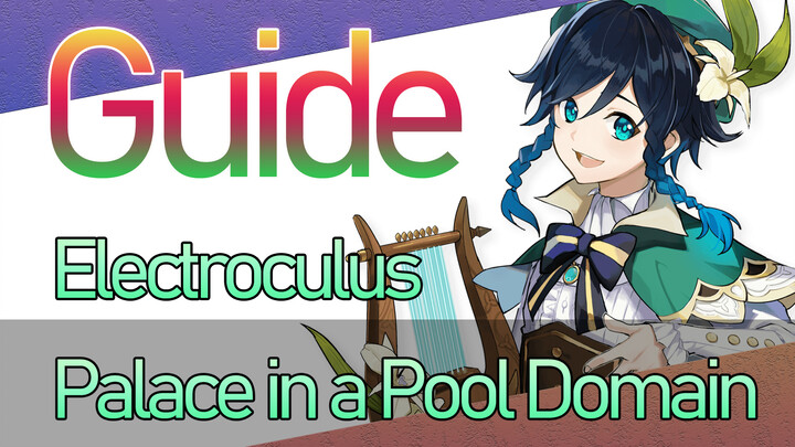Palace in a Pool Domain - Electroculus - Guide
