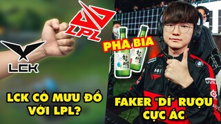 Update LMHT: Báo Trung nghi ngờ LCK có mưu đồ với LPL, Faker mời rượu "dí" cực ác hơn cả trong game