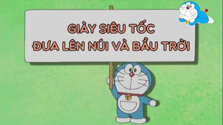Doraemon tiếng việt - Giày siêu tốc đưa lên núi và bầu trời