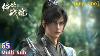 Peerless Battle Spirit Episode 65 Sub Indo