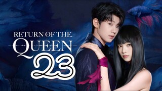 𝖱𝖾𝗍𝗎𝗋𝗇 𝗈𝖿 𝗍𝗁𝖾 𝖰𝗎𝖾𝖾𝗇 𝖤𝗉𝗂𝗌𝗈𝖽𝖾 23 - 𝖤𝗇𝗀 𝗌𝗎𝖻