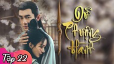 Phim Dữ Phượng Hành - Tập 22 - Vietsub