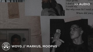 "WDYG" - Markus, Moophs [Official Audio]