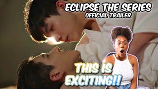 #TheEclipseSeries Official Trailer | คาธ The Eclipse | REACTION