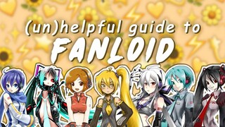 (un)helpful guide to fanloids