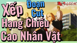 [Tokyo Revengers] Đoạn Cut | Xếp Hạng Chiều Cao Nhân Vật