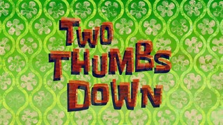 Two ThumBs Down | Spongebob Bahasa Indonesia