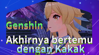 Akhirnya bertemu dengan Kakak
