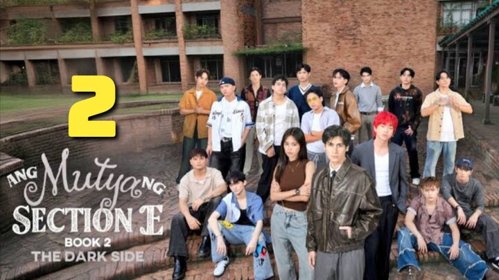 Ang Mutya Ng Section E 2  Episode 2 EngSub