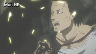 Black Clover (Ep 34.4) Sức mạnh ma pháp kết hợp sức mạnh cơ bắp #BlackClover_tap34