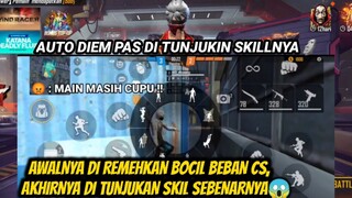 AWALNYA DI REMEHKAN BOCIL BEBAN CS😏, AKHIRNYA DI TUNJUKAN SKILNYA 😱