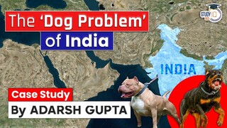 Why Dog Bites Cases are increasing in India? Breeding is Killing Dogs | UPSC Mains GS4