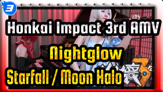 Honkai Impact 3rd AMV
Nightglow / Starfall / Moon Halo_3