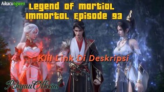 Legend Of Martial Immortal Episode 93