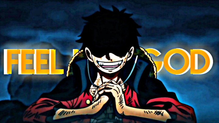 Feel Like God ~ One Piece (Luffy VS Kaido) {AMV/EDIT}