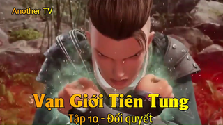 Vạn Giới Tiên Tung Tập 10 - Đối quyết