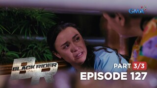 Black Rider: Wasak ang puso ni Bane! (Full Episode 127 - Part 3/3)