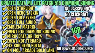 Data ML Lite Full Event 1Gb Patch 515 Diamond Kuning | ML Lite | Cara Mengatasi Lag & Patah Patah