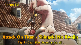 Attack On Titan - Shingeki No Kyojin Tập 5 - Quân tiên phong tan tác rồi