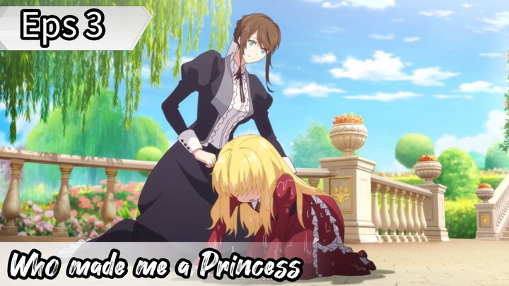 Who made me a Princess - Eps 03 ( Sub Indonesia )