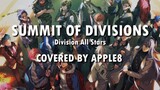 全站首度大型精分楼盘现场之1人18役『SUMMIT OF DIVISIONS』【Covered By Apple8】
