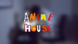 Anime House - Opening | Disappear