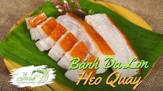 Cách làm Bánh Da Lợn Heo Quay vừa ngon, vừa đẹp mắt | Bếp Cô Minh Tập 147