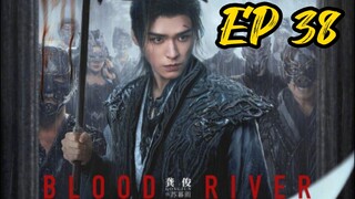 [ENG] EP 38 Blood River