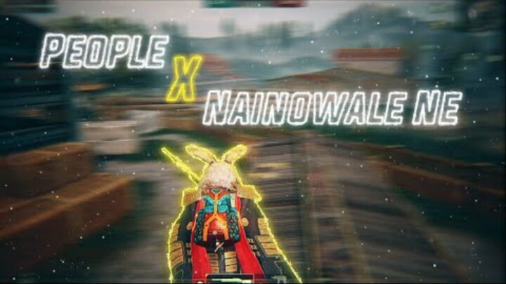People X Nainowale Ne 🥀❤️PUBG MONTAGE BY SN1PER