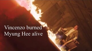 Vincenzo burned Choi Myung Hee alive [Vincenzo Ep 20] 빈센조 최명희