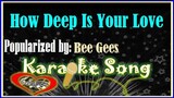 How Deep Is Your Love/Karaoke Version/Minus One/Karaoke Cover