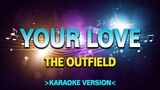 Your Love - The Outfield [Karaoke Version]
