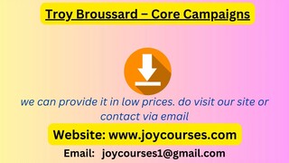 Troy Broussard – Core Campaigns