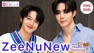 [ENG SUB] ซีนุนิว | ZeeNuNew Moment ZNN Be Closer 2nd Fansign