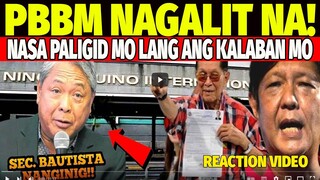 ENRILE KY SEC  BAUTISTA DI MO GINAGAWA TRABAHO MO IF IM THE PRESIDENT I WILL KlCK YOU REACTION VIDEO