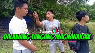 DALAWANG TANGANG MAGNANAKAW🤣 - Siquijor TV