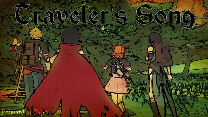 RWBY「AMV」-  Traveler's Song