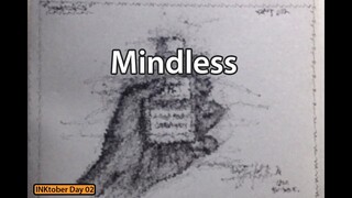 "Mindless" (Day 02) - Inktober 2019 | JK Art
