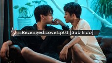 🇨🇳 Revenged Love Ep01 || Sub Indo