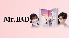 (Sub Indo) Mr. Bad Episode 1