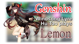 [Genshin,  Windsong Lyre]Hu Tao plays  [Lemon]