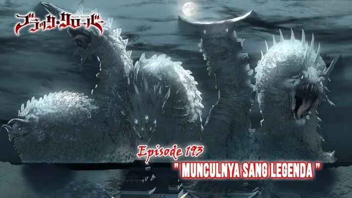 Black Clover (Season Terbaru) - Episode 193 [Subtitle Indonesia] -  -  Munculnya Sang Legenda  -