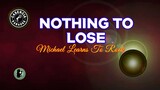 Nothing To Lose (Karaoke) - Michael LearnsTo Rock
