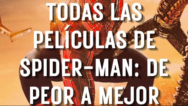 Todas las películas de Spider-Man: de PEOR a MEJOR 🕷️