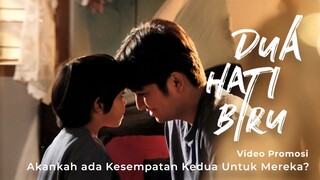 DUA HATI BIRU Video Promosi