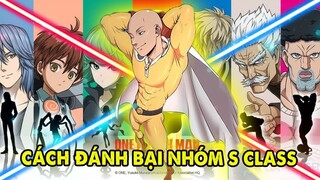 Cách Đánh Bại Anh Hùng S Class - Phân Tích One Punch Man